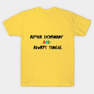 ALPHA DOMINANT T-Shirt